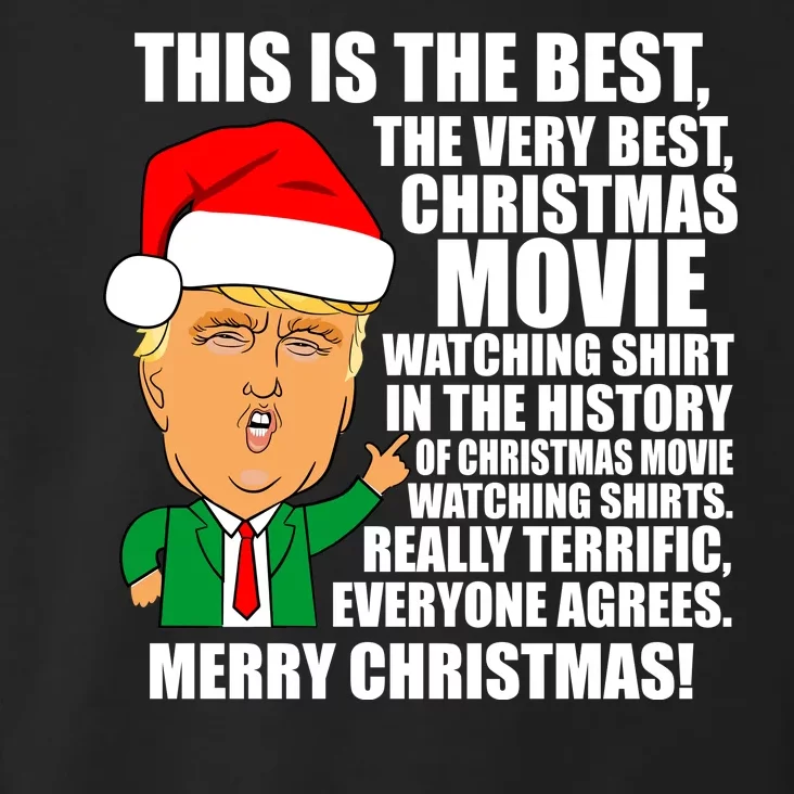 The Best Christmas Movie Watching Shirt Ever Donald Trump Toddler Hoodie