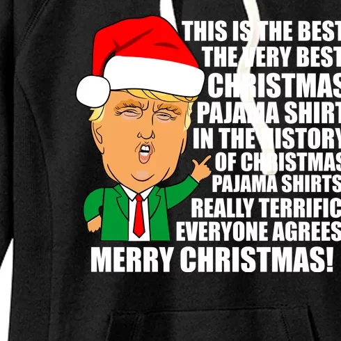 The Best Christmas Pajama Shirt Ever Everyone Agrees Donald Trump Women's Fleece Hoodie