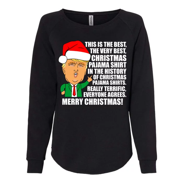 The Best Christmas Pajama Shirt Ever Everyone Agrees Donald Trump Womens California Wash Sweatshirt