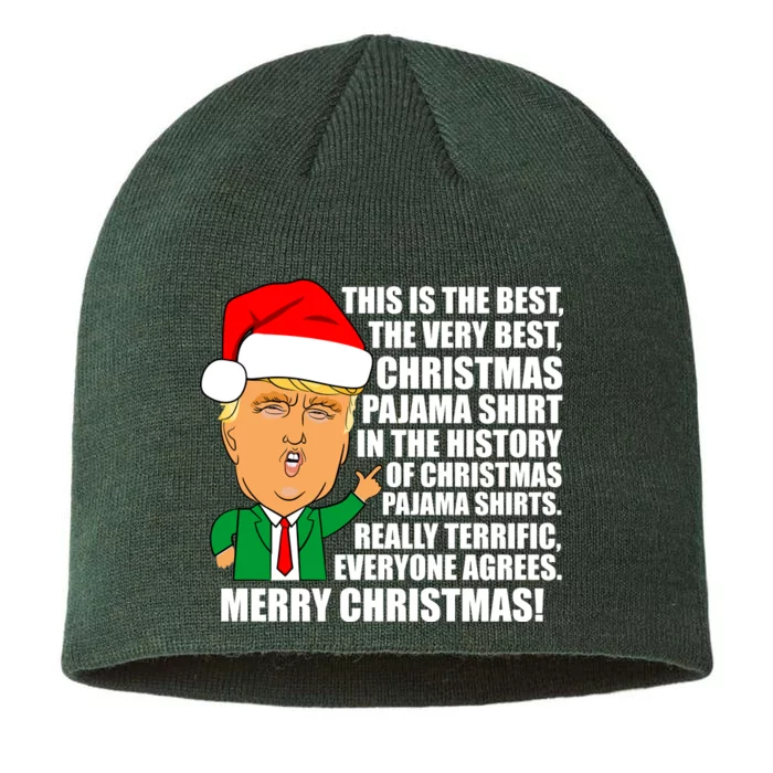 The Best Christmas Pajama Shirt Ever Everyone Agrees Donald Trump 8 1/2in Sustainable Knit Beanie