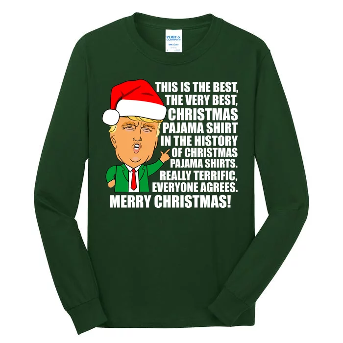 The Best Christmas Pajama Shirt Ever Everyone Agrees Donald Trump Tall Long Sleeve T-Shirt