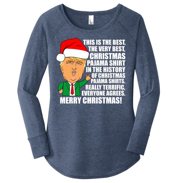 The Best Christmas Pajama Shirt Ever Everyone Agrees Donald Trump Women’s Perfect Tri Tunic Long Sleeve Shirt