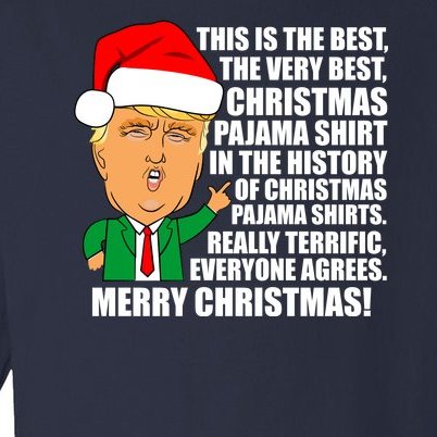 The Best Christmas Pajama Shirt Ever Everyone Agrees Donald Trump Toddler Long Sleeve Shirt