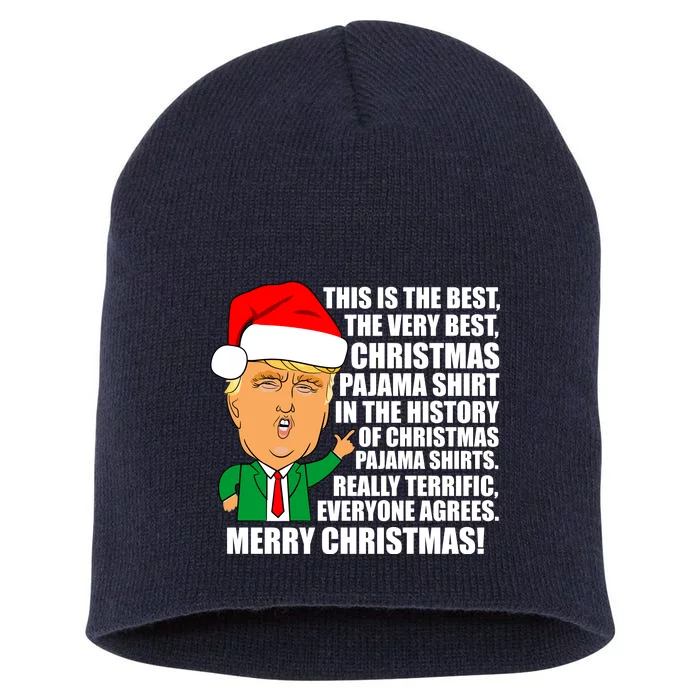 The Best Christmas Pajama Shirt Ever Everyone Agrees Donald Trump Short Acrylic Beanie