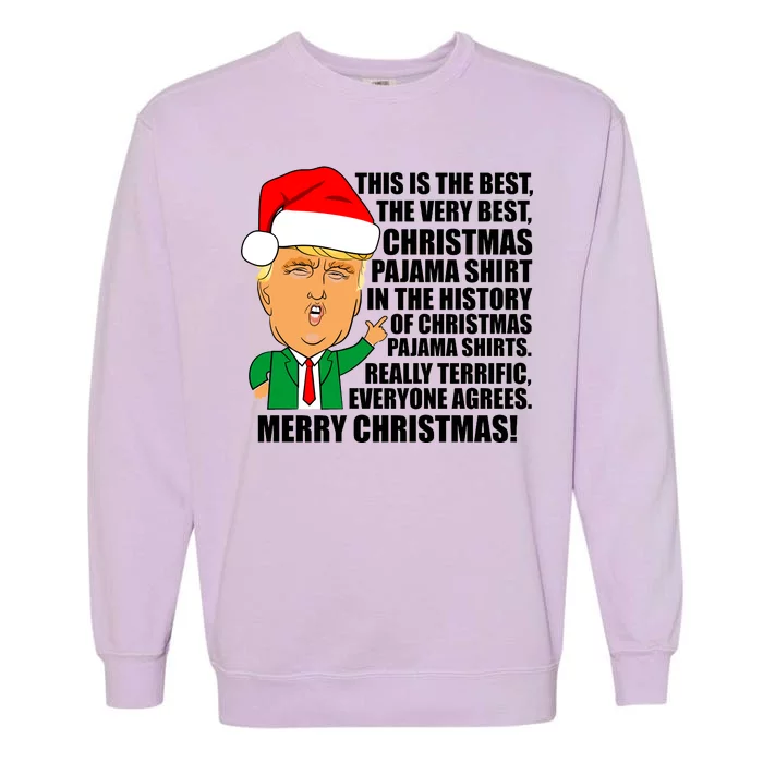 The Best Christmas Pajama Shirt Ever Everyone Agrees Donald Trump Garment-Dyed Sweatshirt