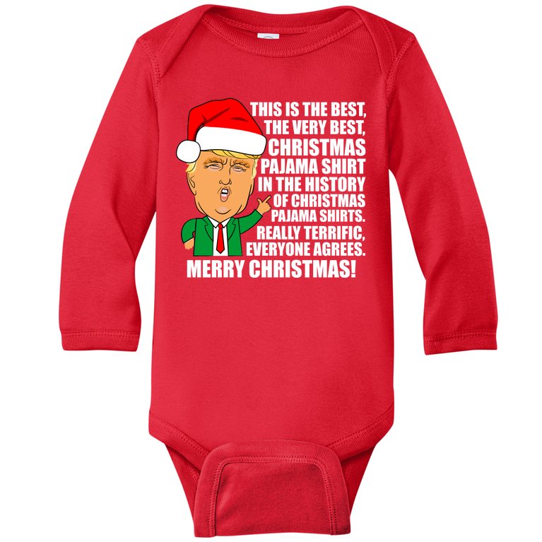 The Best Christmas Pajama Shirt Ever Everyone Agrees Donald Trump Baby Long Sleeve Bodysuit
