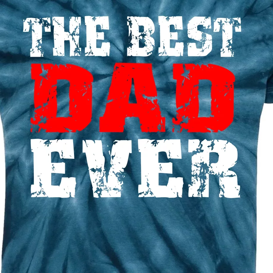 The Best Dad Ever Kids Tie-Dye T-Shirt