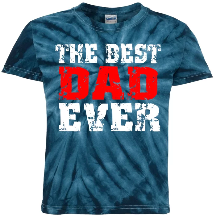 The Best Dad Ever Kids Tie-Dye T-Shirt