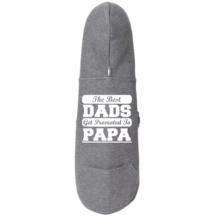 The Best Dads Get Promoted To Papa Doggie 3-End Fleece Hoodie