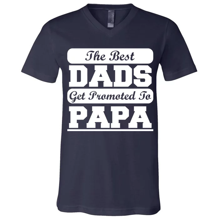 The Best Dads Get Promoted To Papa V Neck T Shirt TeeShirtPalace