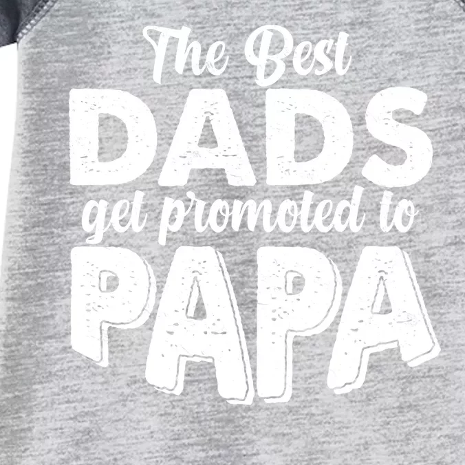 The Best Dads Get Promoted To Papa New Grandfather Infant Baby Jersey Bodysuit