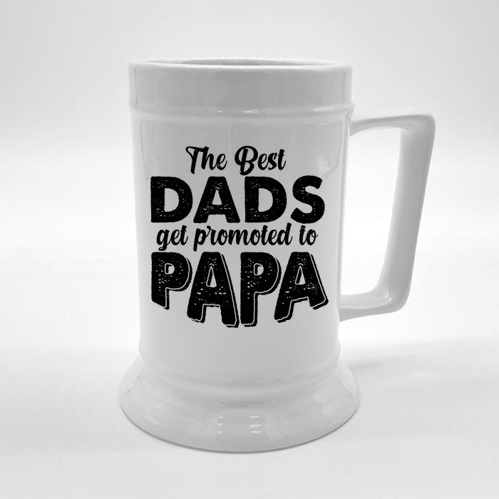 The Best Dads Get Promoted To Papa New Grandfather Front & Back Beer Stein