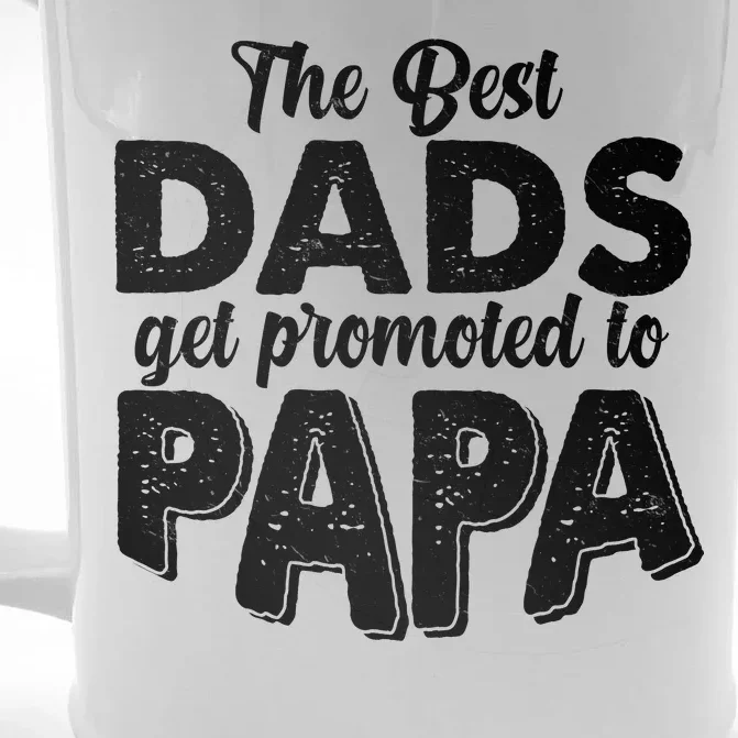 The Best Dads Get Promoted To Papa New Grandfather Front & Back Beer Stein