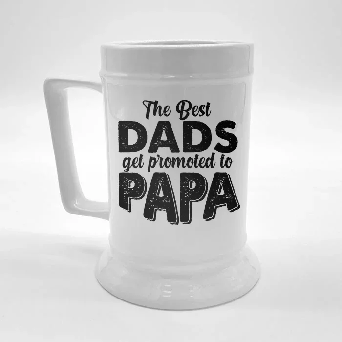 The Best Dads Get Promoted To Papa New Grandfather Front & Back Beer Stein