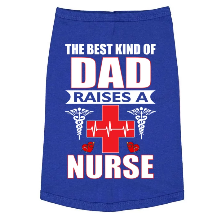 The Best Kind Of Dad Raises A Nurse Doggie Tank