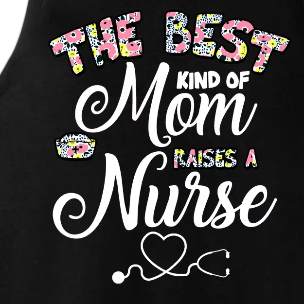 The Best Kind Of Mom Raises A Nurse Ladies Tri-Blend Wicking Tank