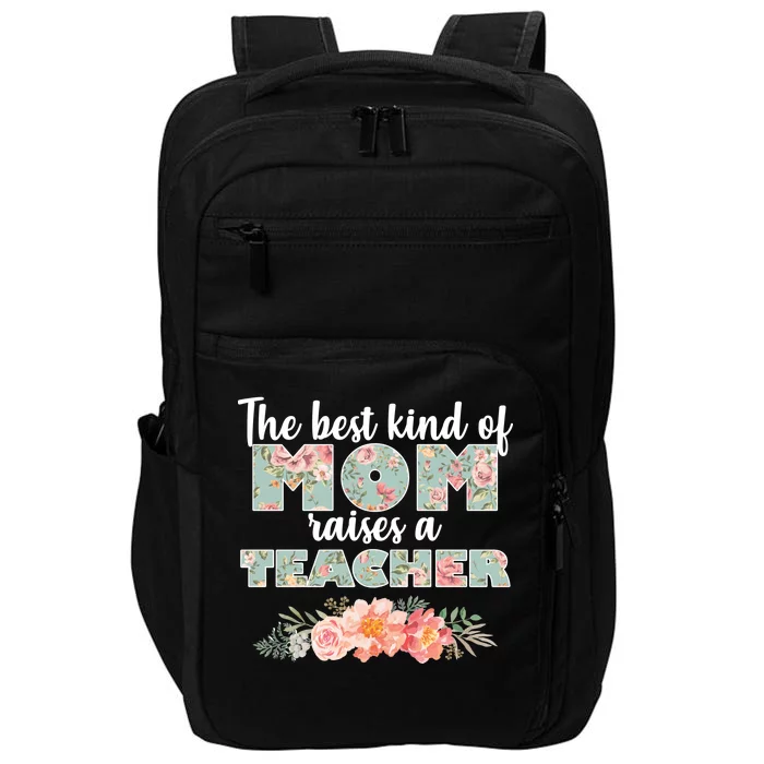 The Best Kind of Mom Raises a Teacher Impact Tech Backpack