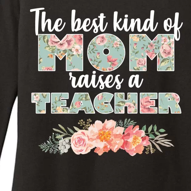 The Best Kind of Mom Raises a Teacher Womens CVC Long Sleeve Shirt