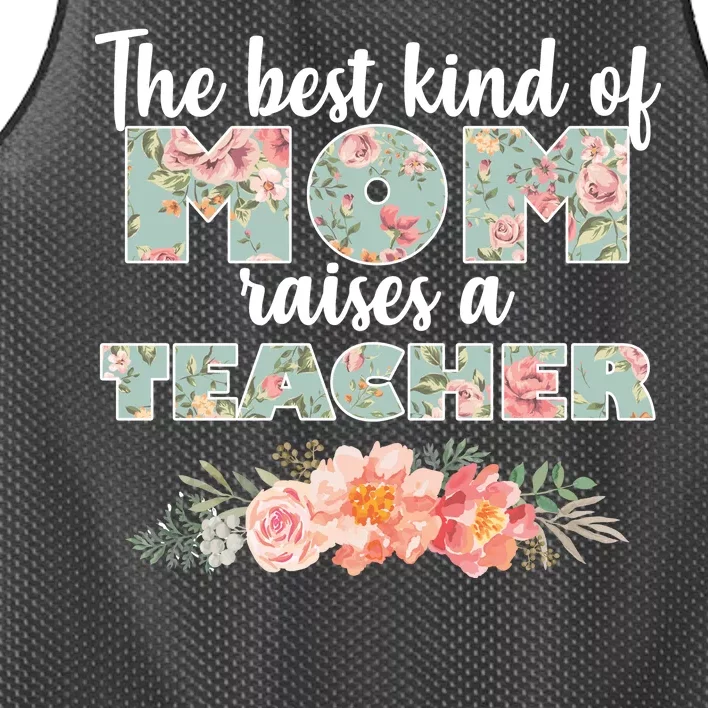 The Best Kind of Mom Raises a Teacher Mesh Reversible Basketball Jersey Tank