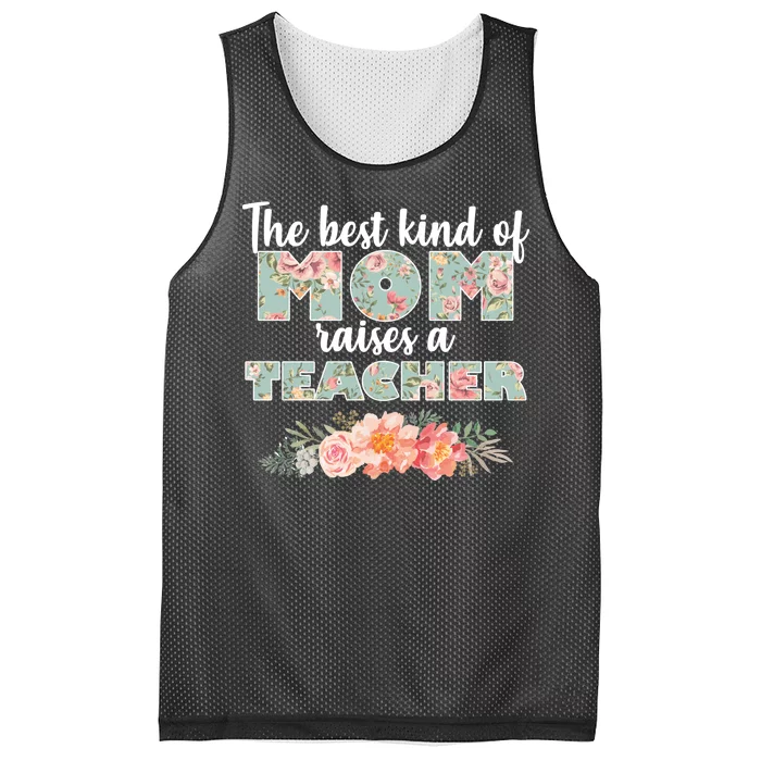 The Best Kind of Mom Raises a Teacher Mesh Reversible Basketball Jersey Tank