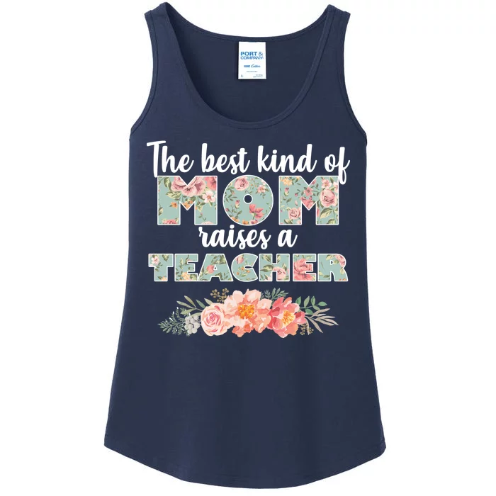 The Best Kind Of Mom Raises A Teacher Ladies Essential Tank