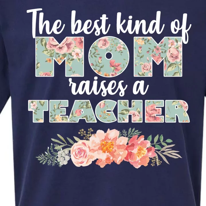 The Best Kind of Mom Raises a Teacher Sueded Cloud Jersey T-Shirt