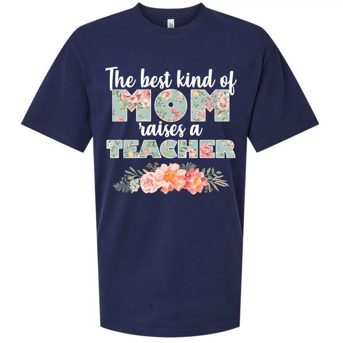 The Best Kind of Mom Raises a Teacher Sueded Cloud Jersey T-Shirt