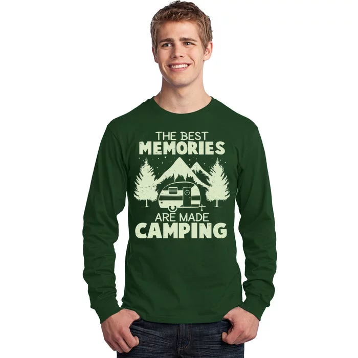 The Best Memories Are Made Camping Tall Long Sleeve T-Shirt