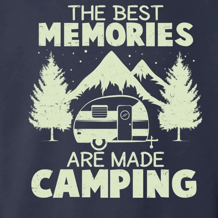 The Best Memories Are Made Camping Toddler Hoodie