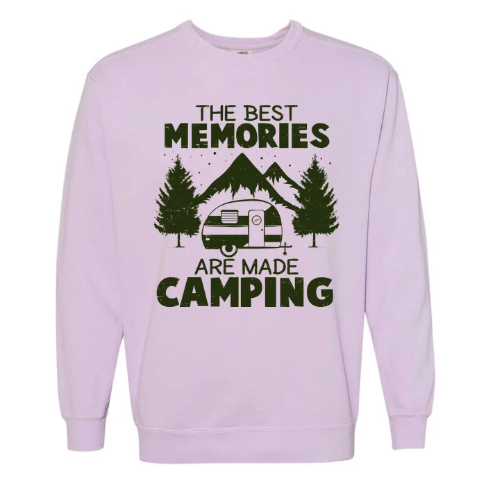 The Best Memories Are Made Camping Garment-Dyed Sweatshirt