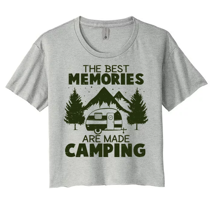 The Best Memories Are Made Camping Women's Crop Top Tee