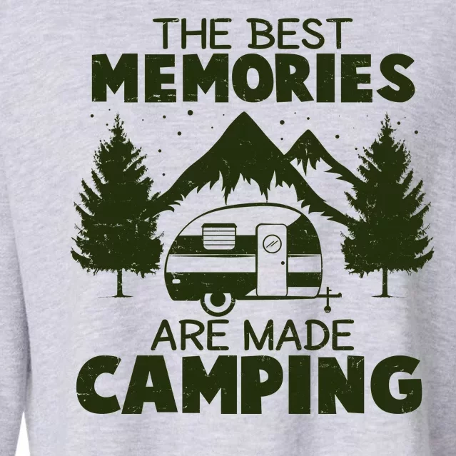 The Best Memories Are Made Camping Cropped Pullover Crew