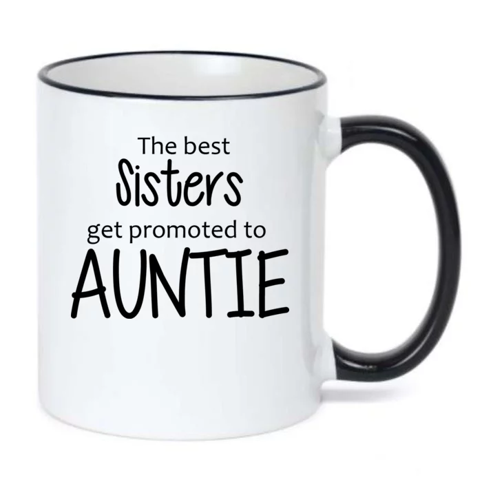 The Best Sisters Get Promoted To Auntie Black Color Changing Mug