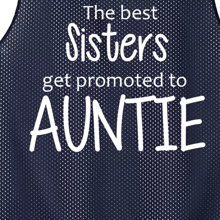 The Best Sisters Get Promoted To Auntie Mesh Reversible Basketball Jersey Tank