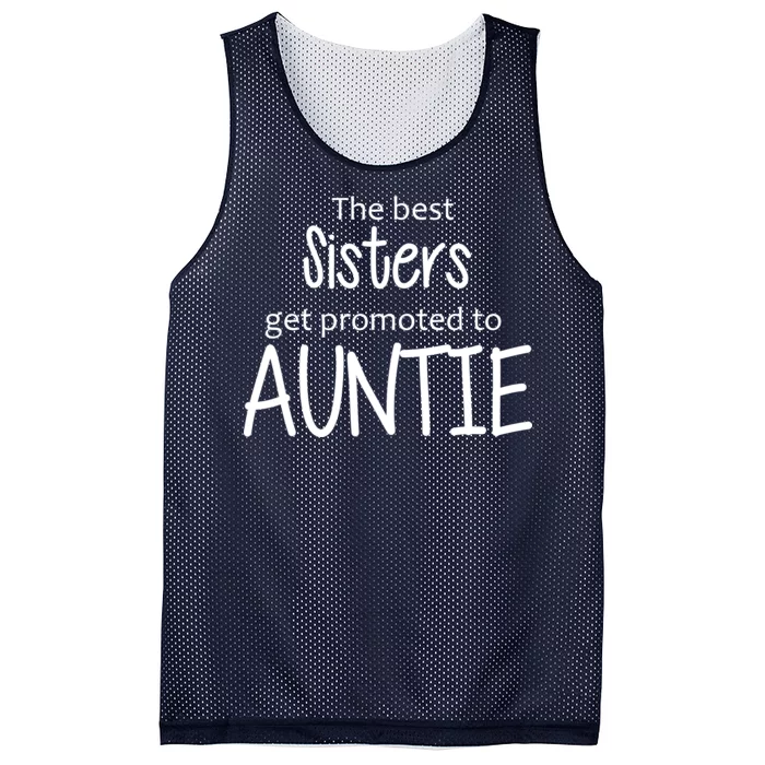 The Best Sisters Get Promoted To Auntie Mesh Reversible Basketball Jersey Tank