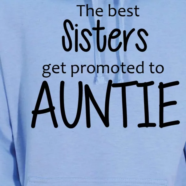 The Best Sisters Get Promoted To Auntie Unisex Surf Hoodie