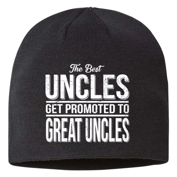 The Best Uncles Get Promoted To Great Uncles 8 1/2in Sustainable Knit Beanie