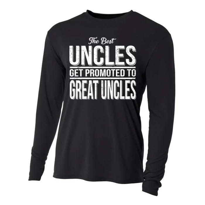 The Best Uncles Get Promoted To Great Uncles Cooling Performance Long Sleeve Crew