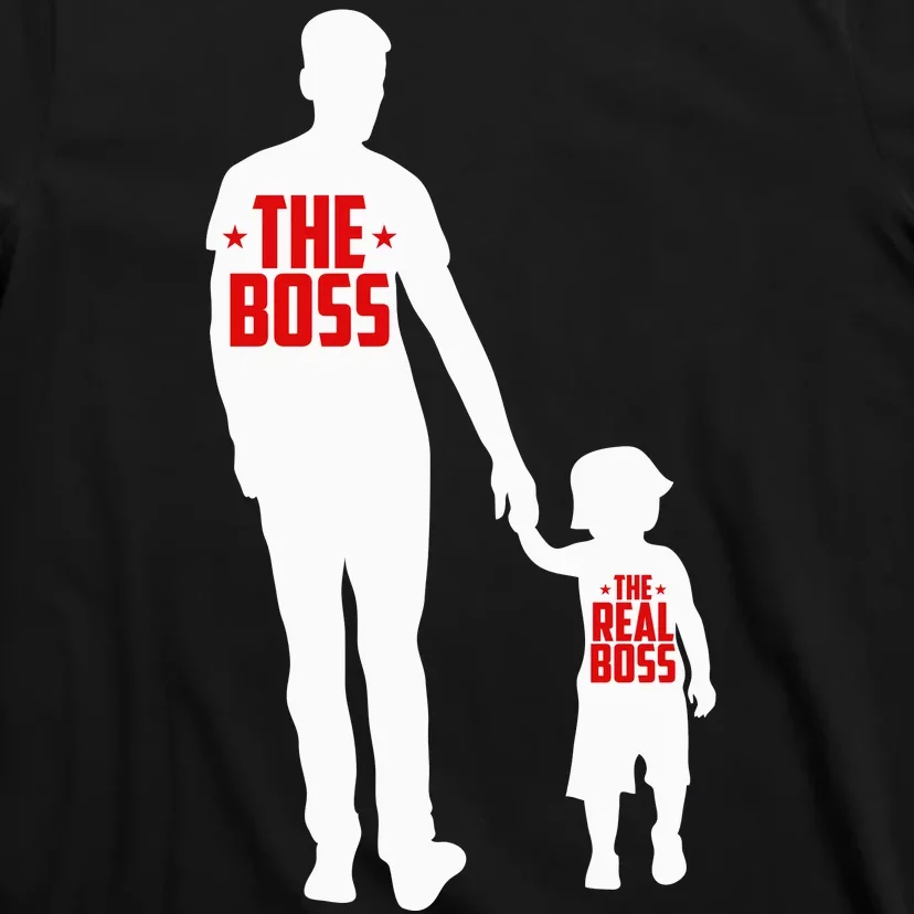 The Boss The Real Boss Father And Child T-Shirt