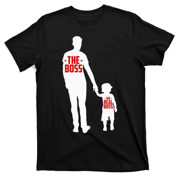 The Boss The Real Boss Father And Child T-Shirt