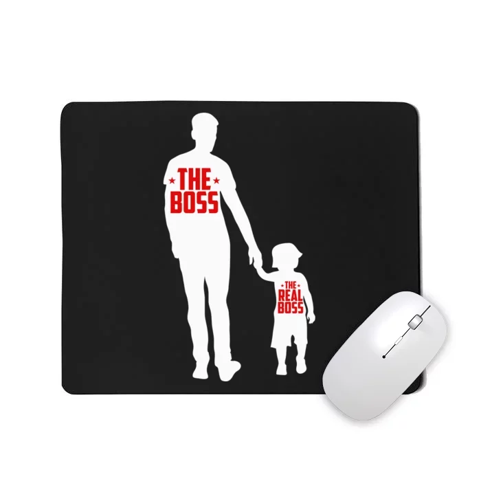 The Boss The Real Boss Father And Child Mousepad