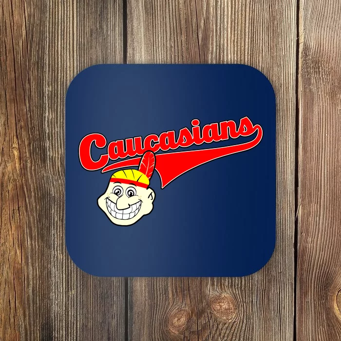 The Caucasians Rude Indians Design Coaster