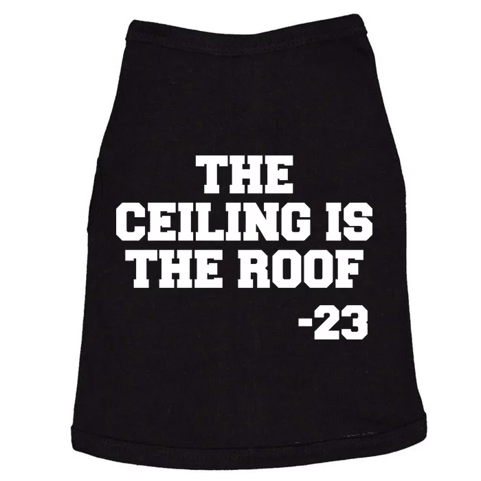 The Ceiling is the Roof 23 MJ College Text Doggie Tank