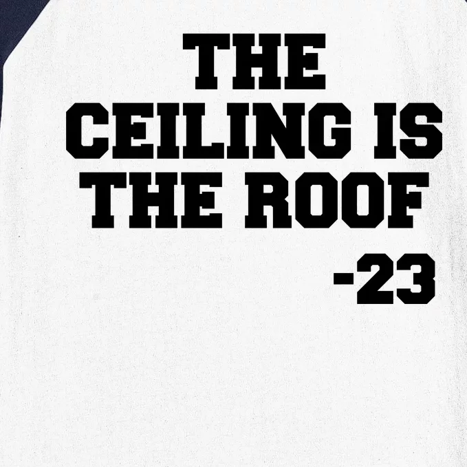 The Ceiling is the Roof 23 MJ College Text Baseball Sleeve Shirt