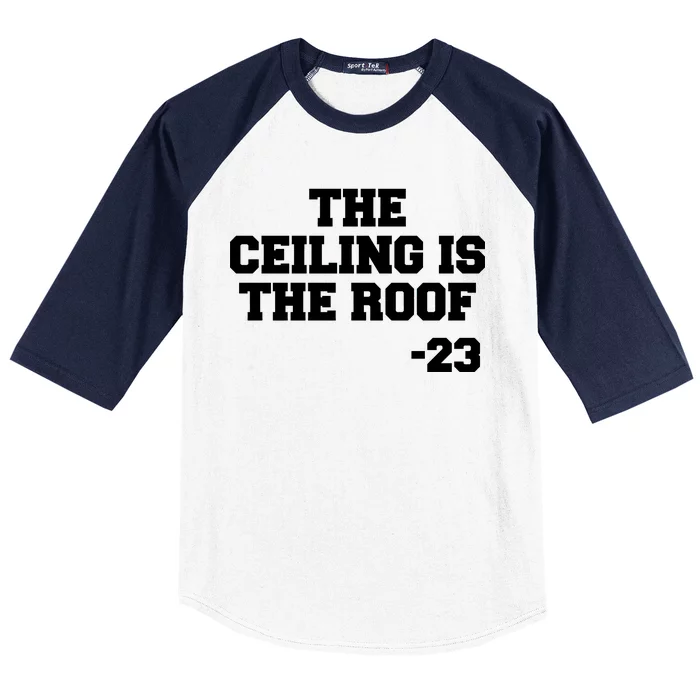 The Ceiling is the Roof 23 MJ College Text Baseball Sleeve Shirt