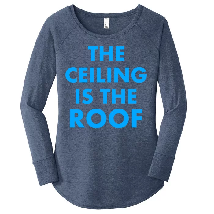 The Ceiling is the Roof MJ Funny Quote Women's Perfect Tri Tunic Long Sleeve Shirt