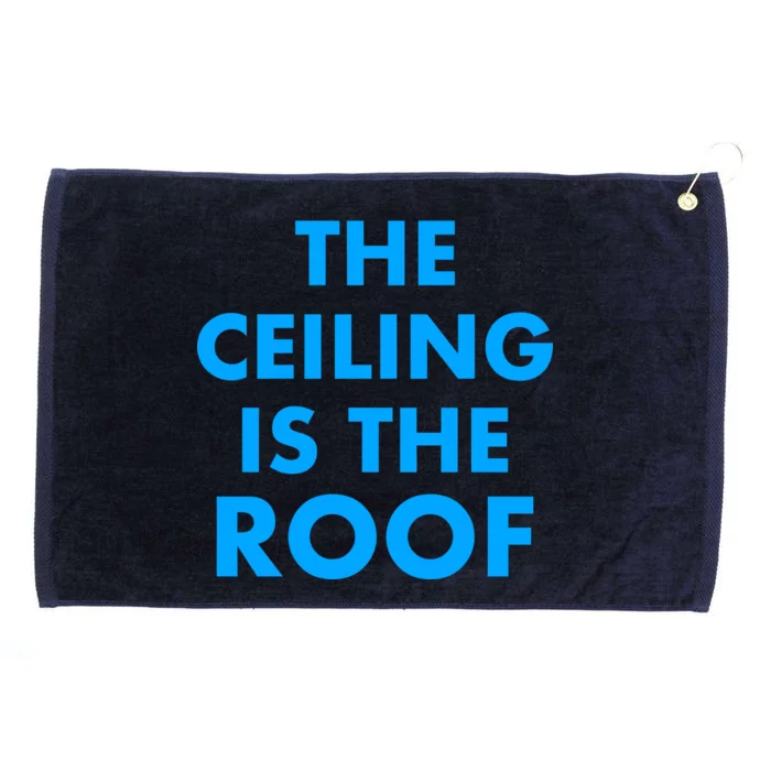 The Ceiling is the Roof MJ Funny Quote Grommeted Golf Towel