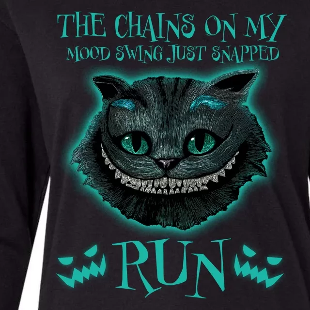 The Chains On My Mood Swings Just Snapped Run Womens Cotton Relaxed Long Sleeve T-Shirt