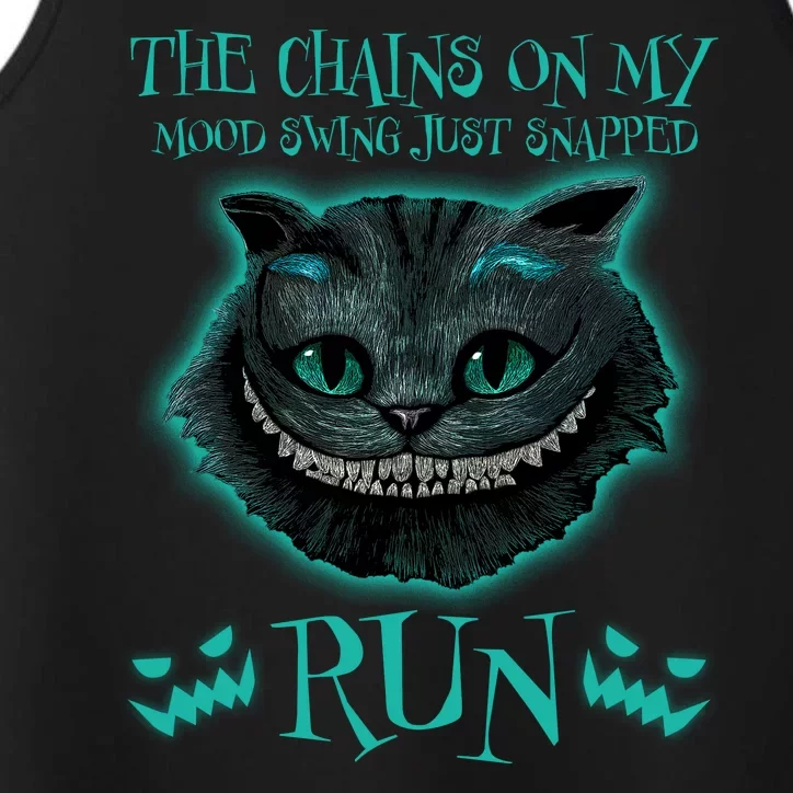 The Chains On My Mood Swings Just Snapped Run Performance Tank