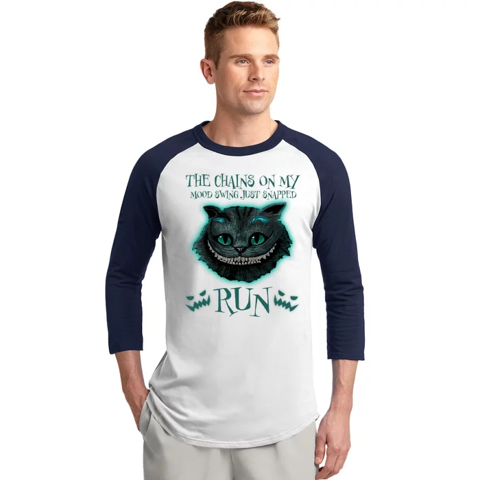 The Chains On My Mood Swings Just Snapped Run Baseball Sleeve Shirt